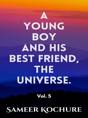 cover image of A Young Boy and His Best Friend, the Universe. Volume 5